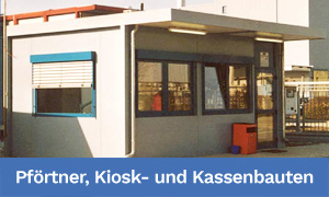 Pförtnerhäuser, Kassenschalter, Pavillons und ähnliche Containerbauten